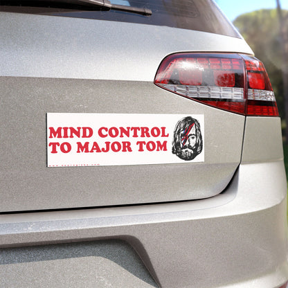 Mind Control To Major Tom Car Magnet 10"x3"