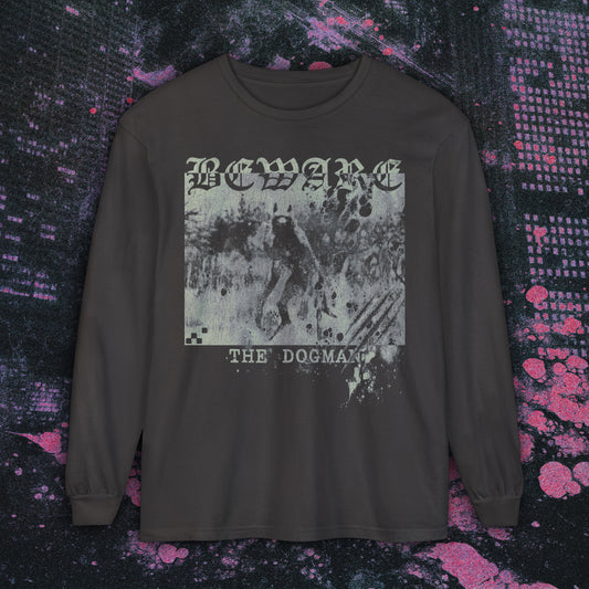 Beware The Dogman Long Sleeve Tee