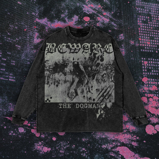 Beware The Dogman Long Sleeve Tee